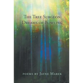 The Tree Surgeon Dreams of Bowling - Paperback