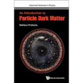 An Introduction to Particle Dark Matter - Hardcover