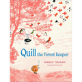Quill the Forest Keeper - Hardcover