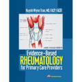 Evidence-Based Rheumatology for Primary Care Providers - Paperback