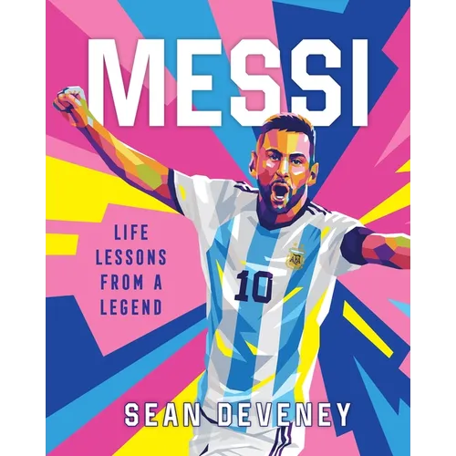 Messi: Life Lessons from a Legend - Hardcover