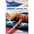 Criminal Justice 101: A First Course - Paperback