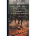 Under the red Patch; Story of the Sixty Third Regiment, Pennsylvania Volunteers, 1861-1864: 2
