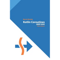 Kotlin Coroutines: Deep Dive - Paperback