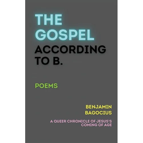 The Gospel According to B. - Paperback