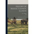 History of Massac County, Illinois; With Life Sketches and Portraits