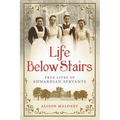 Life Below Stairs - Hardcover