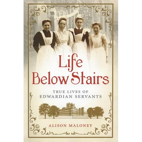 Life Below Stairs - Hardcover