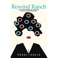 Rewind Ranch - Hardcover
