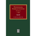 Pennsylvania Marriage Licenses Previous to 1790