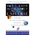 Don't Know Much About(r) the Universe: Everything You Need to Know about Outer Space But Never Learned - Paperback