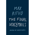 The Final Voicemails: Poems - Hardcover