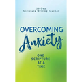 Overcoming Anxiety: One Scripture at a Time - Hardcover