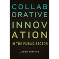 Collaborative Innovation in the Public Sector - Paperback
