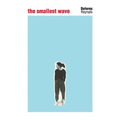 The Smallest Wave - Paperback