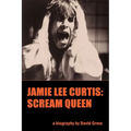 Jamie Lee Curtis: Scream Queen - Paperback