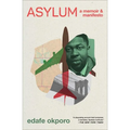 Asylum: A Memoir & Manifesto - Paperback