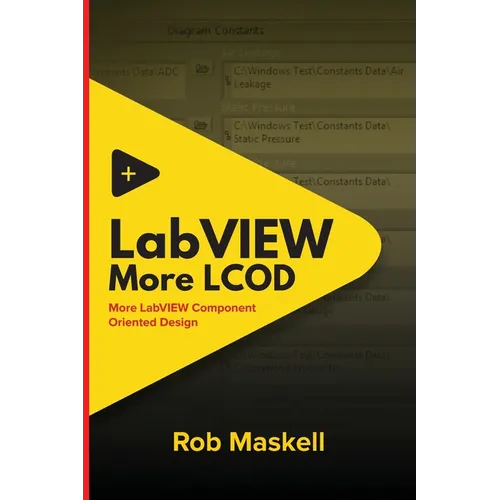 LabVIEW - More LCOD: More LabVIEW Component Oriented Design - Paperback