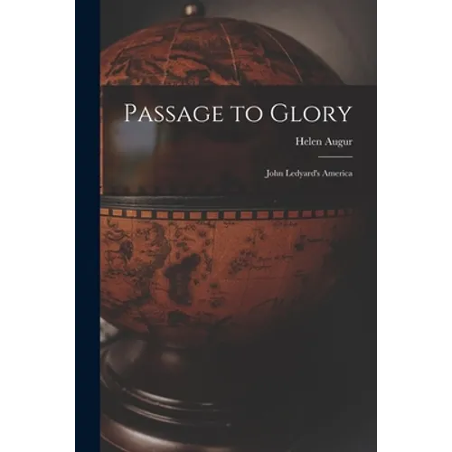 Passage to Glory; John Ledyard's America