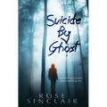 Suicide By Ghost - Paperback