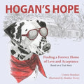 Hogan's Hope: Finding a Forever Home of Love and Acceptance - Paperback