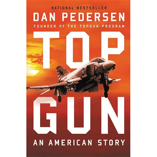 Topgun: An American Story - Hardcover
