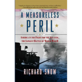 Measureless Peril: America in the Fight for the Atlantic, the Longest Battle of World War II