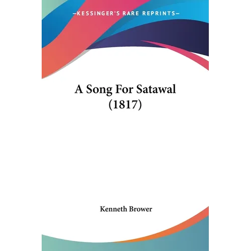 A Song For Satawal (1817) - Paperback