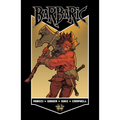 Barbaric Vol. 2: Axe to Grind - Paperback