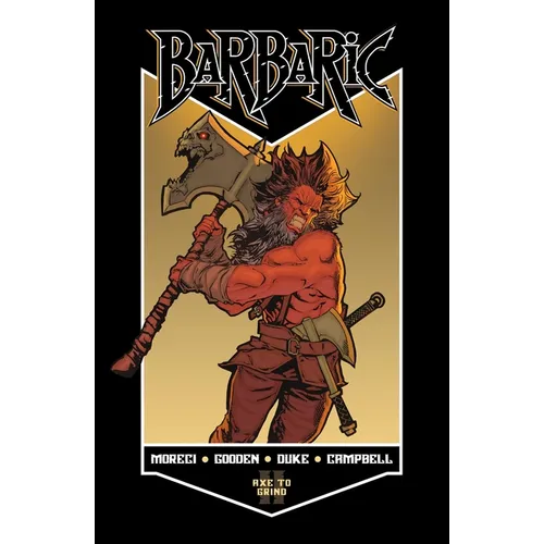 Barbaric Vol. 2: Axe to Grind - Paperback