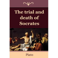The Trial and Death of Socrates - Paperback
