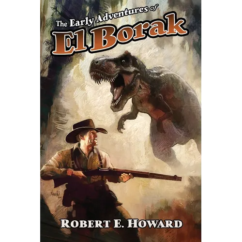 The Early Adventures of El Borak - Paperback