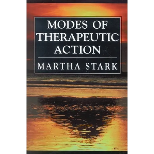 Modes of Therapeutic Action - Paperback