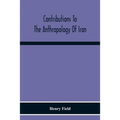 Contributions To The Anthropology Of Iran - Paperback
