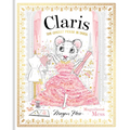 Claris: Magnificent Mess: Claris #8 - Hardcover