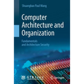 Computer Architecture and Organization: Fundamentals and Architecture Security - Paperback