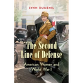 The Second Line of Defense: American Women and World War I