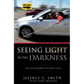 Seeing Light in the Darkness - Paperback
