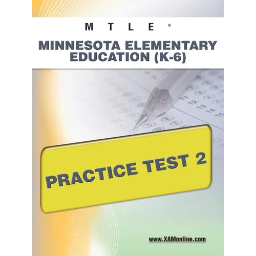 Mtle Minnesota Elementary Education (K-6) Practice Test 2 - Paperback