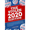 The 2020 Stolen Election - Paperback