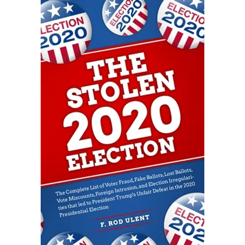 The 2020 Stolen Election - Paperback
