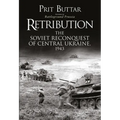 Retribution: The Soviet Reconquest of Central Ukraine, 1943 - Paperback