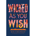 Wicked as You Wish - Hardcover