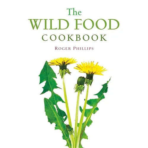 The Wild Food Cookbook - Paperback