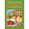 Understanding the Basics of Nutrition - Paperback