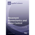 Movement Biomechanics and Motor Control - Hardcover