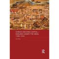 China's Second Capital - Nanjing Under the Ming, 1368-1644 - Paperback
