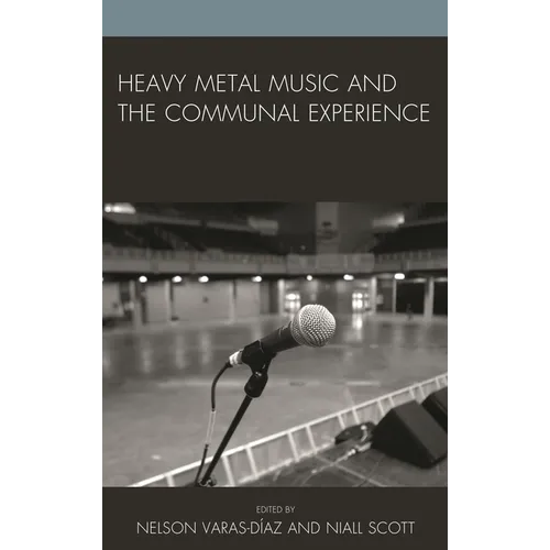 Heavy Metal Music and the Communal Experience - Paperback