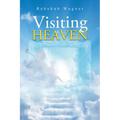 Visiting Heaven - Paperback