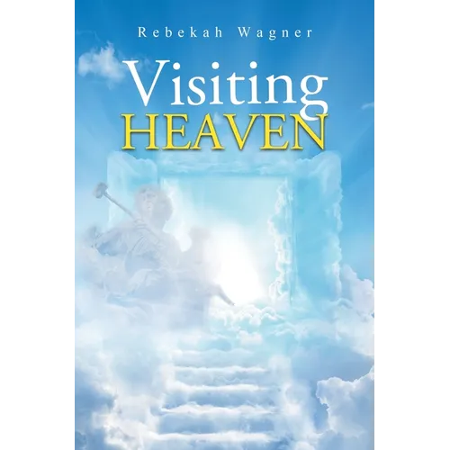 Visiting Heaven - Paperback